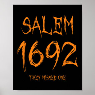 Salem 1692 They Missed One Fun Halloween Witch Poster