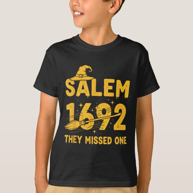 Salem 1692 They Missed One Halloween Salem Witch W T-Shirt (Front)