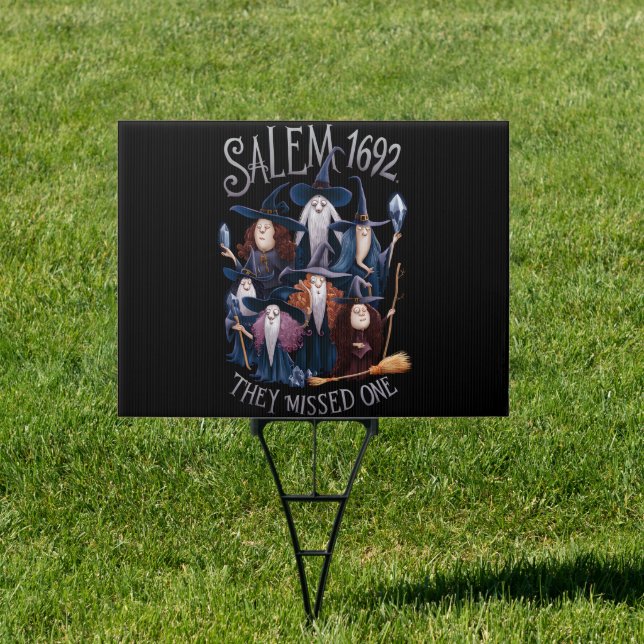 Salem 1692 They Missed One Halloween Witch Sign (Insitu)