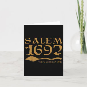 Salem 1692 They Missed One Witch Halloween 3  Card