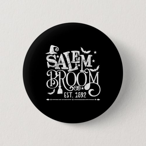 Salem Broom Co Est 1692 Fun Halloween Witch Saying Button
