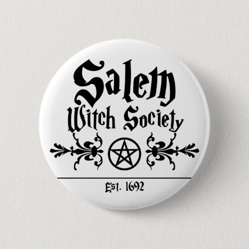 Salem Witches Society Button