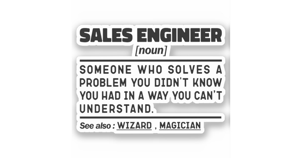 Sales Engineer Noun Finance Employee Sarcasm Sticker | Zazzle