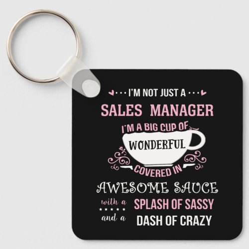 Sales Manager Wonderful Awesome Sassy  Keychain