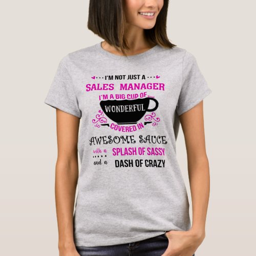 Sales Manager Wonderful Awesome Sassy  T_Shirt