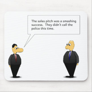Sales Pitch Mouse Pad