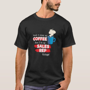 Sales Rep & Coffee Appreciation Saying T-Shirt