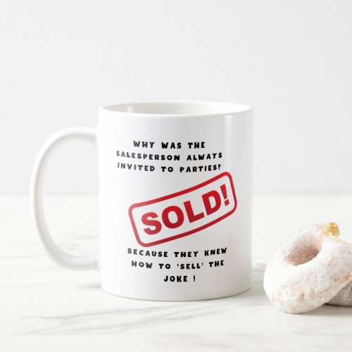 Salesman Salesperson Funny saying Coffee Mug