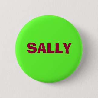 SALLY PINBACK BUTTON