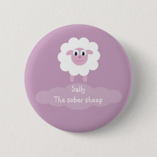 Sally the sober sheep badge/button pinback button