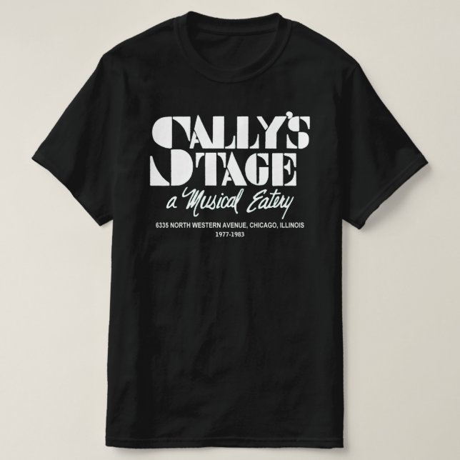 Sally's Stage Restaurant, Chicago, IL T-Shirt (Design Front)