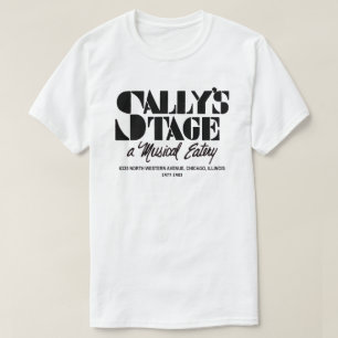 Sally's Stage Restaurant, Chicago, IL T-Shirt