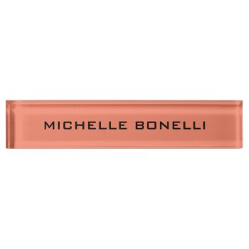 Salmon Color Minimalist Plain Legible Modern Desk Name Plate by made_in_atlantis at Zazzle