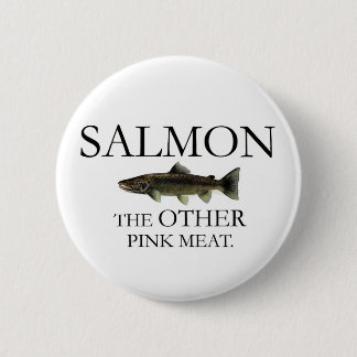 SALMON: THE OTHER PINK MEAT Button