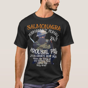 Salmonagra 24/7 Pill CulpeperVA Male Enhancement T-Shirt