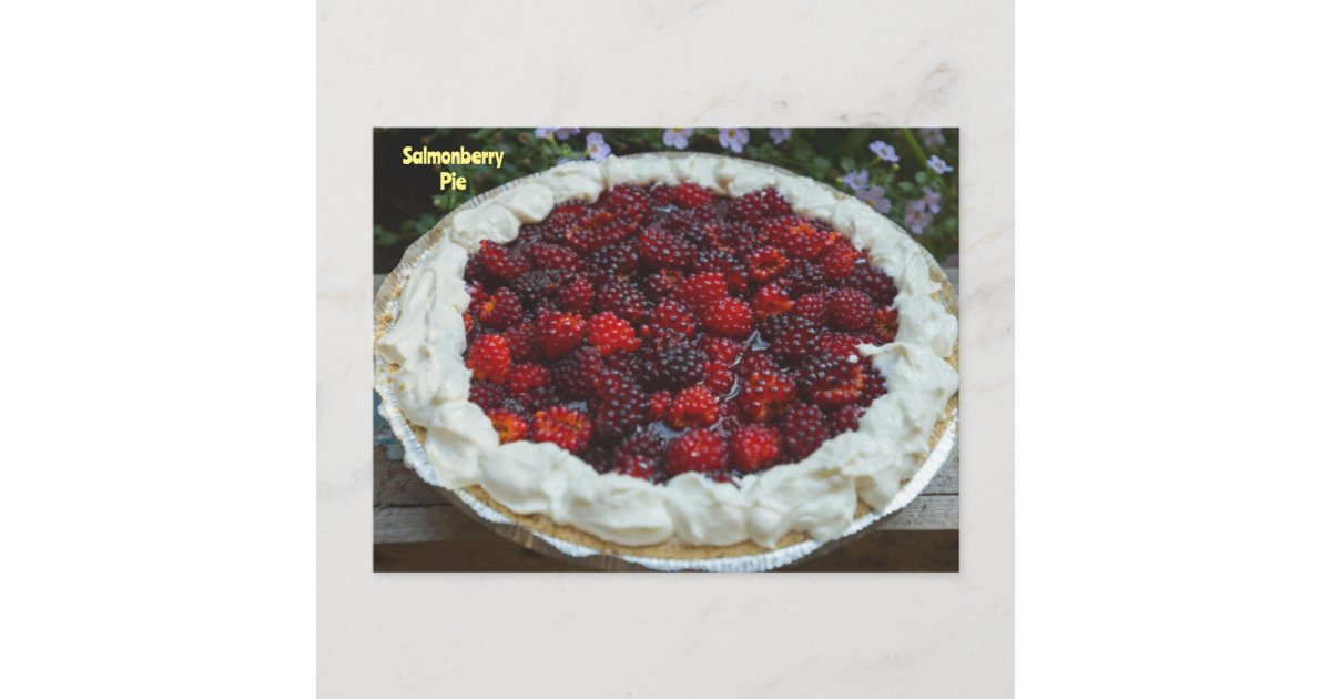 Salmonberry Pie Photo Postcard Zazzle