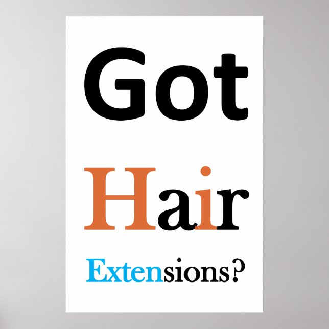 Salon Barbershop Posters Got Hair Extensions? (Front)