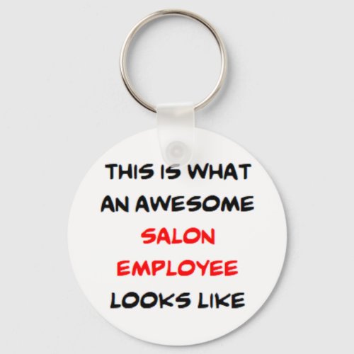 salon employee awesome keychain