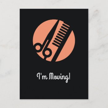 Salon Stylist Moving Change Of Address Announcement Postcard by SayWhatYouLike at Zazzle