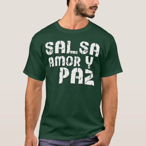 Salsa Amor y Paz T_Shirt