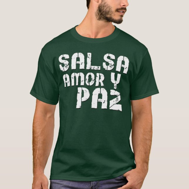 Salsa Amor y Paz T-Shirt (Front)