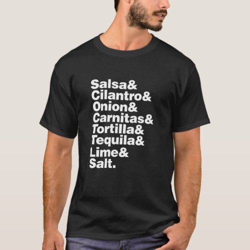 Salsa Cilantro Onion Carnitas Tortilla Tequila T_Shirt