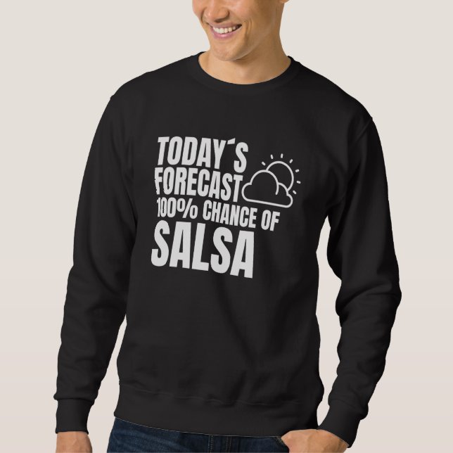 Salsa dancer dance partner outfit salsa saying sweatshirt (Front)