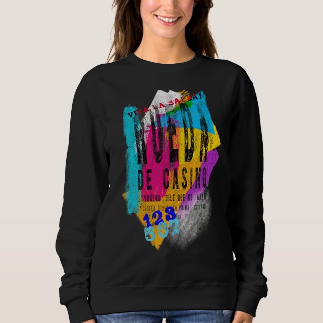 Salsa Dancing Rueda De Casino Dance Sweatshirt (Front)