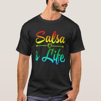 Salsa de Puerto Rico, Salsa Dancing  Salsa is Life T-Shirt