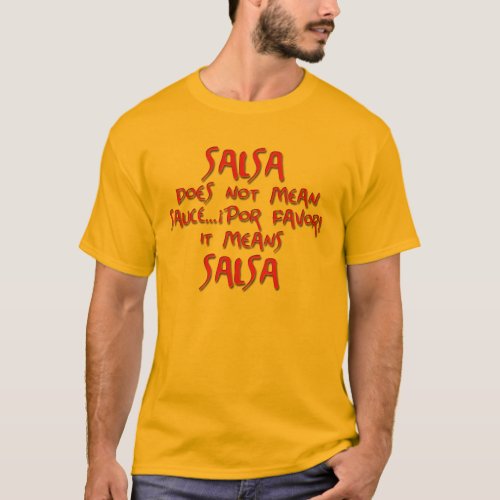 Salsa means Salsa T_Shirt