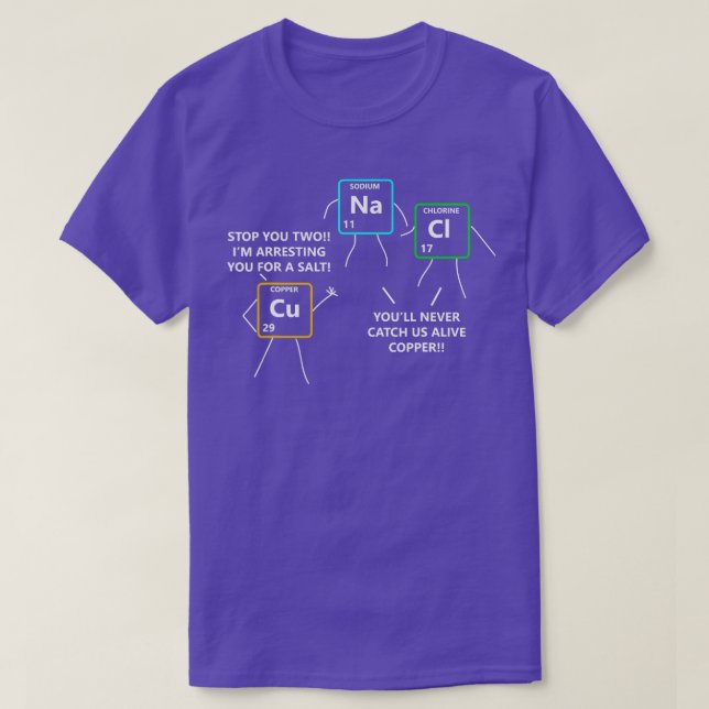 Salt and Copper Periodic Table Police Pun Chemistr T-Shirt (Design Front)