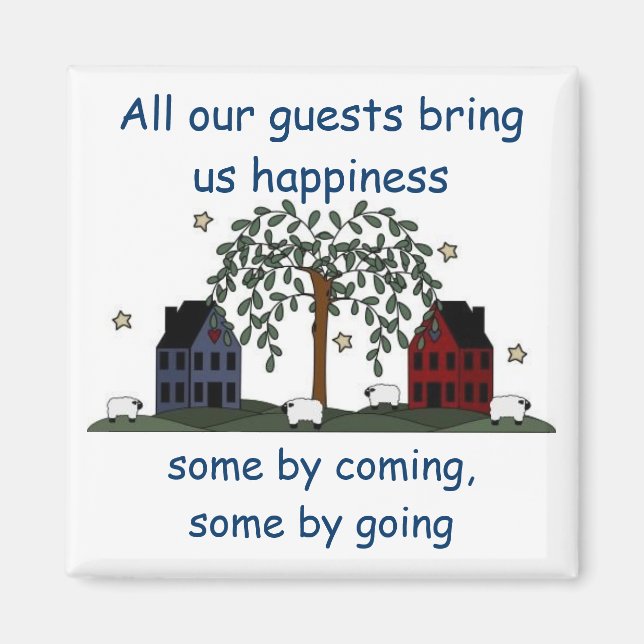 salt box houses, guests bring happiness magnet (Front)