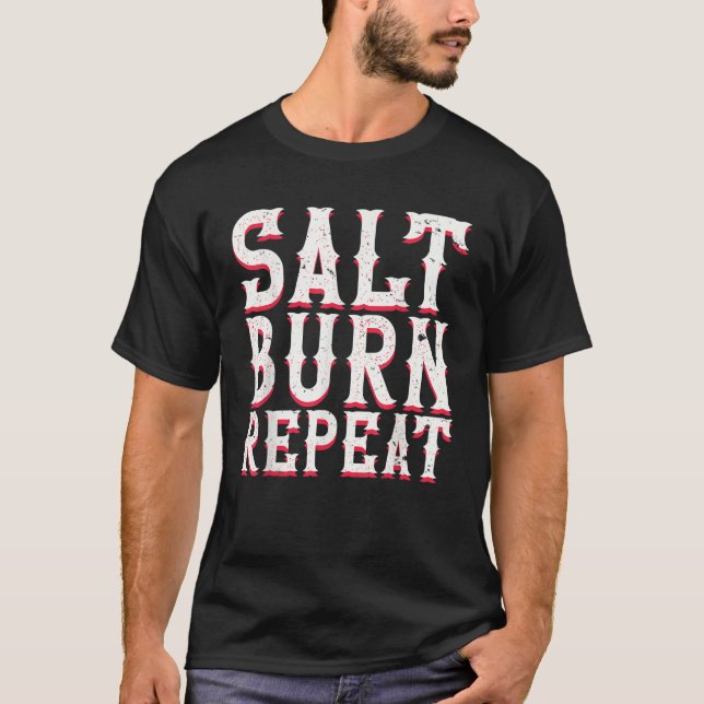 Salt Burn Repeat Funny Supernatural Chef Cook Spir T-Shirt (Front)