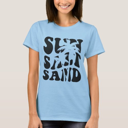 salt life tee sun salt sand T_Shirt