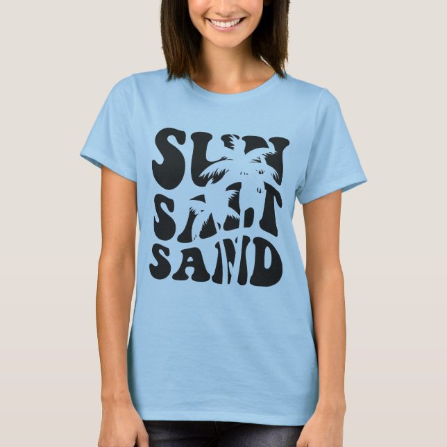 salt life tee, sun salt sand T-Shirt (Front)