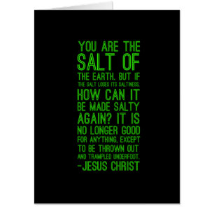 Salt of the earth Bible quote Christian Jesus Chri Card