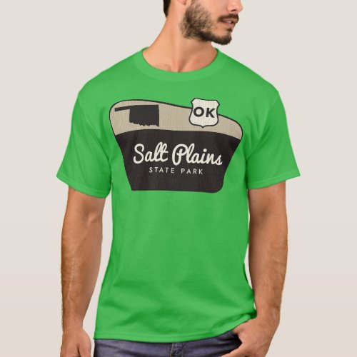 Salt Plains State Park Oklahoma Welcome Sign T_Shirt