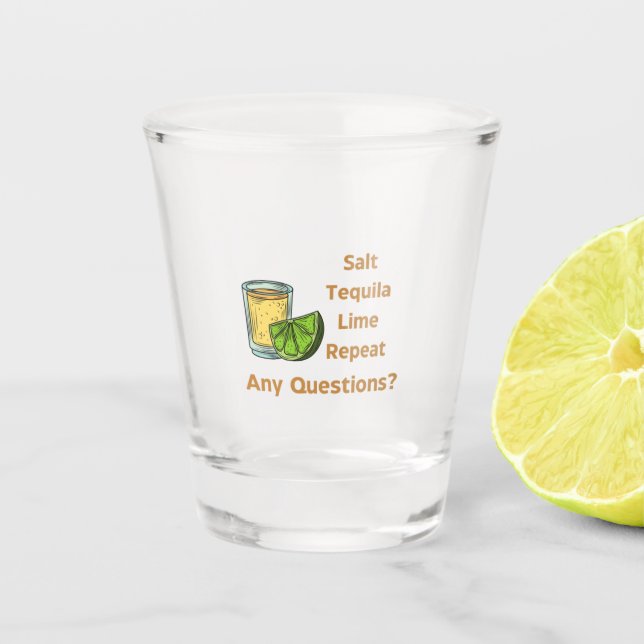 Salt, Tequila, Lime, Repeat on a  Shot Glass (Front)