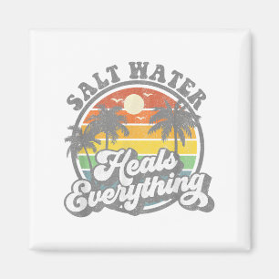 Salt Water Heals Everything Funny Retro Beach Wome Magnet