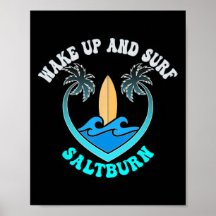 Saltburn, Wake Up And Surf Poster