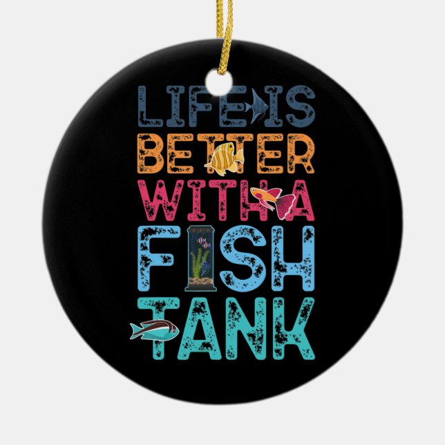 Saltwater Aquarium Life Is Better With A Fish Ceramic Ornament (Front)