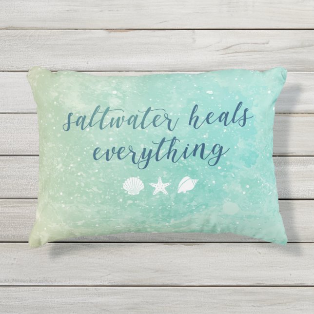 Saltwater Heals Everything Outdoor Pillow (Front)