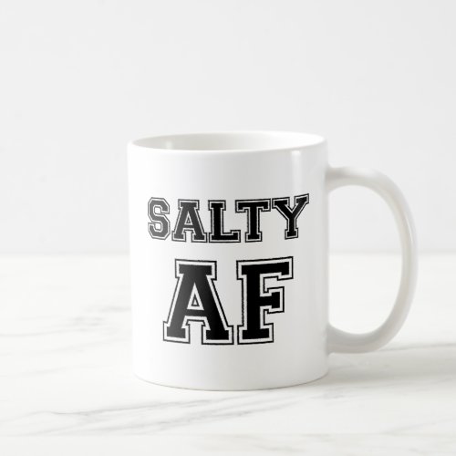 SALTY AF COFFEE MUG