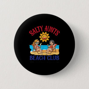 Salty Aunts Beach Club Summer Vacation Vibes 2025 Button