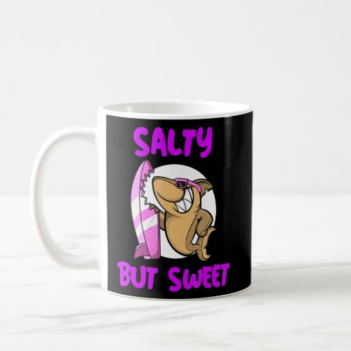 Salty But Sweet Surfing Loving Shark  Coffee Mug