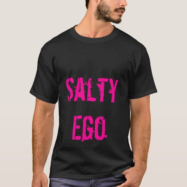 Salty Ego T-Shirt (Front)