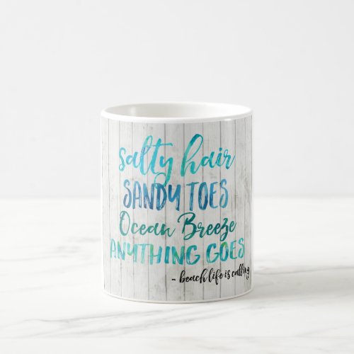 Salty Hair Sandy Toes Ocean Beach Quote Coffe Mug