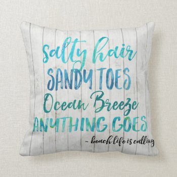 Salty Hair Sandy Toes Ocean Beach Quote Pillow by stuffforeveryone at Zazzle