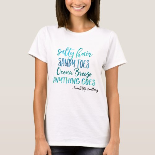 Salty Hair Sandy Toes Ocean Beach Quote T_Shirt
