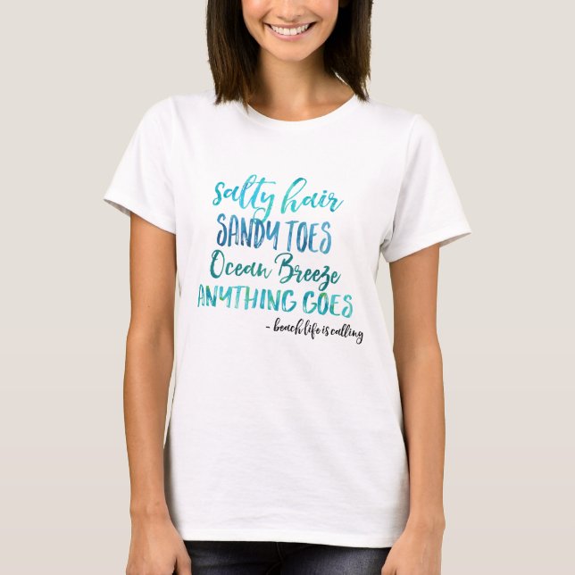Salty Hair Sandy Toes Ocean Beach Quote T-Shirt (Front)